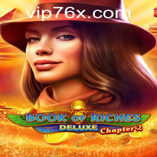 Exploring Book of Riches Deluxe Chapter 2: A Deep Dive into Casino Adventures