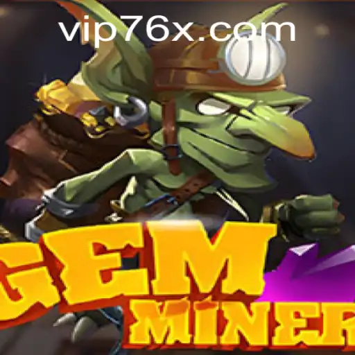 Exploring the Dynamic World of GemMiner and Its Unique 76x PH Login Feature