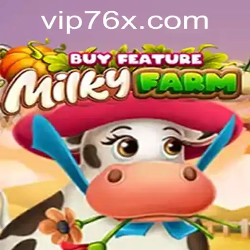 Introducing MilkyFarmBuyFeature: A Unique Gaming Experience with 76x PH Login