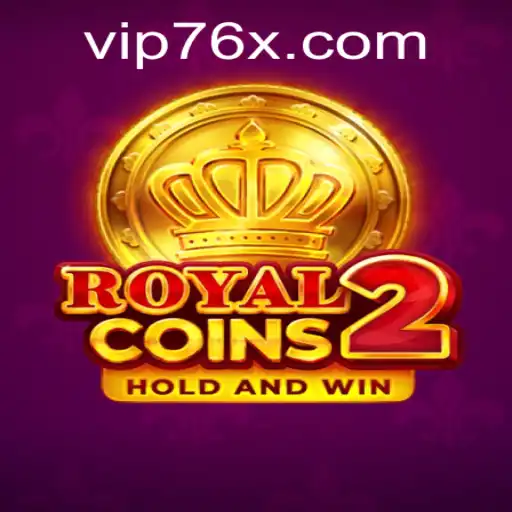 Discover the Thrills of RoyalCoins2: An In-depth Guide to Excitement